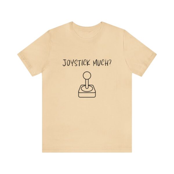Brat Life "Joystick much?" Unisex Jersey Short Sleeve Tee - Image 61