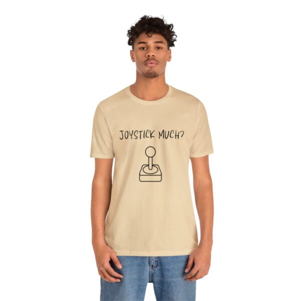 Brat Life "Joystick much?" Unisex Jersey Short Sleeve Tee - Image 64