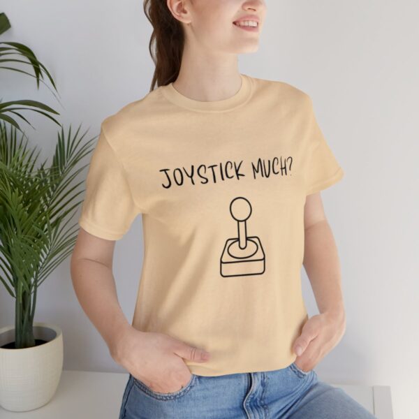 Brat Life "Joystick much?" Unisex Jersey Short Sleeve Tee - Image 69