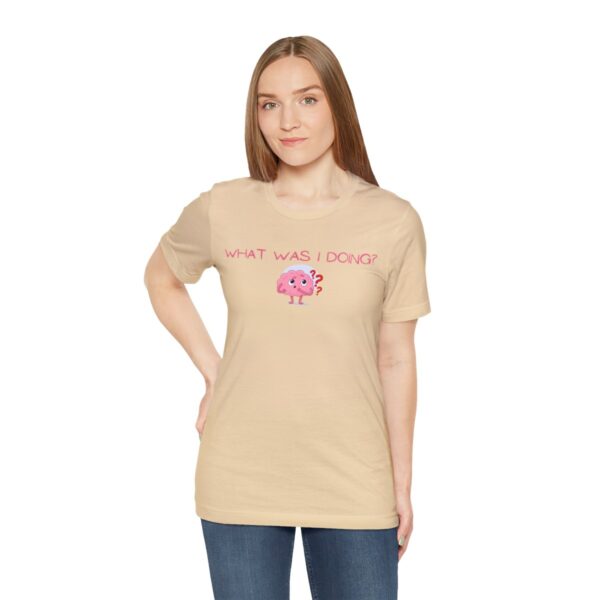 Brat Life "What was I doing?" Unisex Jersey Short Sleeve Tee - Image 53