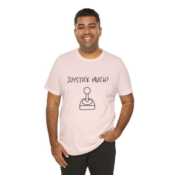 Brat Life "Joystick much?" Unisex Jersey Short Sleeve Tee - Image 8