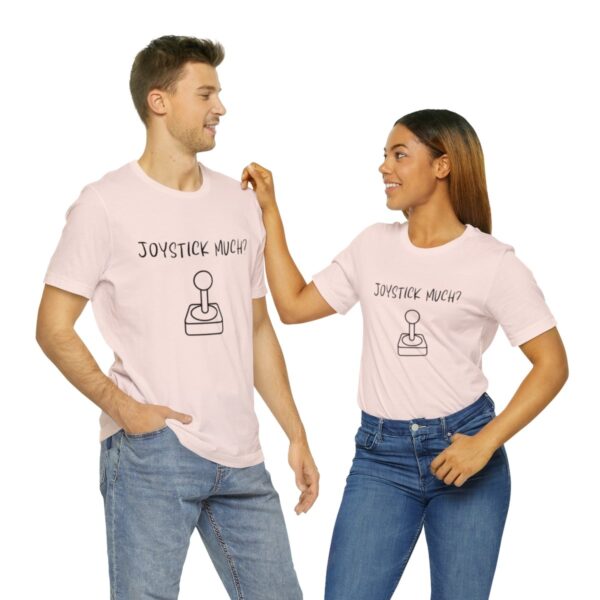 Brat Life "Joystick much?" Unisex Jersey Short Sleeve Tee - Image 10