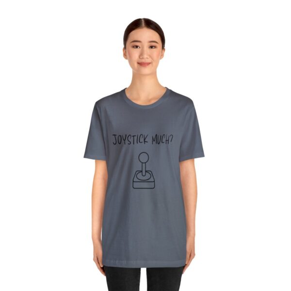 Brat Life "Joystick much?" Unisex Jersey Short Sleeve Tee - Image 195