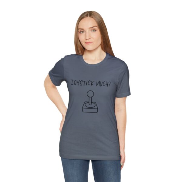 Brat Life "Joystick much?" Unisex Jersey Short Sleeve Tee - Image 197