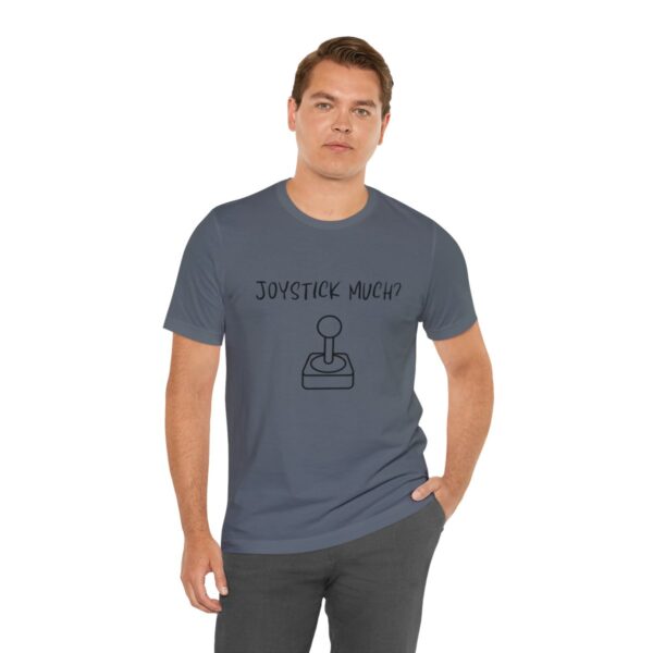 Brat Life "Joystick much?" Unisex Jersey Short Sleeve Tee - Image 198