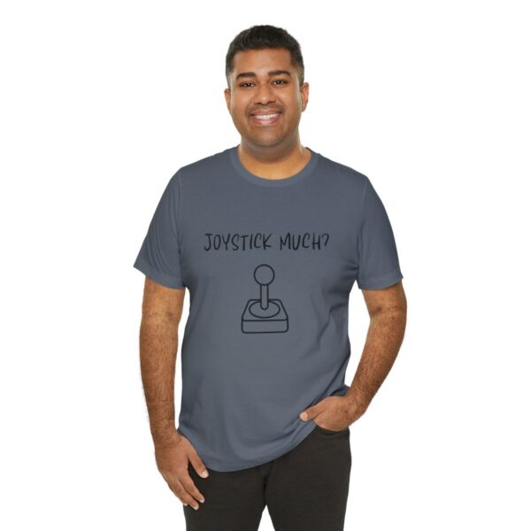 Brat Life "Joystick much?" Unisex Jersey Short Sleeve Tee - Image 200