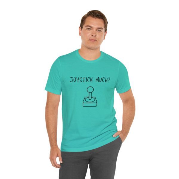 Brat Life "Joystick much?" Unisex Jersey Short Sleeve Tee - Image 126