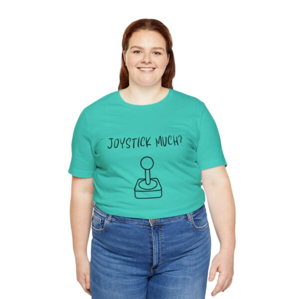 Brat Life "Joystick much?" Unisex Jersey Short Sleeve Tee - Image 127