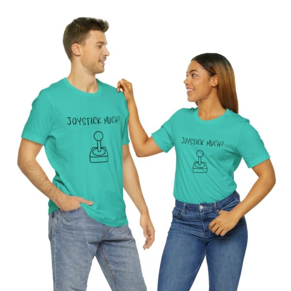 Brat Life "Joystick much?" Unisex Jersey Short Sleeve Tee - Image 130