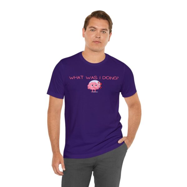 Brat Life "What was I doing?" Unisex Jersey Short Sleeve Tee - Image 162
