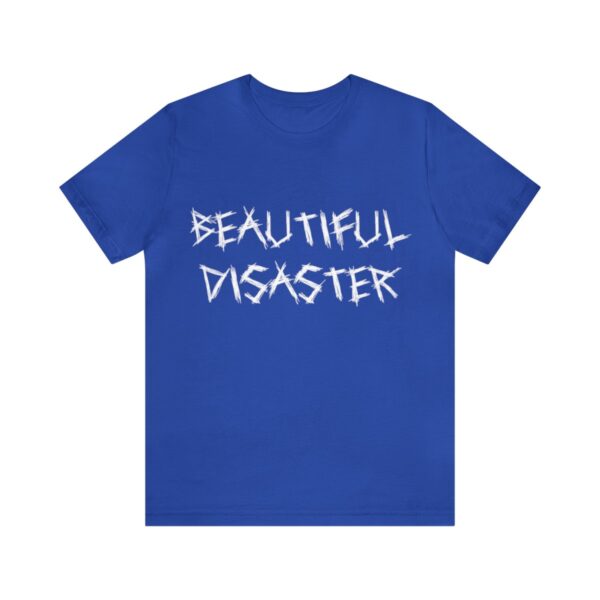 Brat Life "Beautiful Disaster" Unisex Jersey Short Sleeve Tee - Image 169