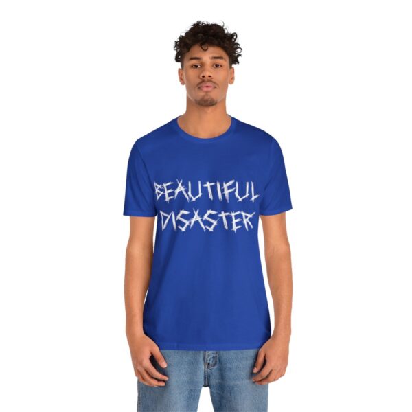 Brat Life "Beautiful Disaster" Unisex Jersey Short Sleeve Tee - Image 172