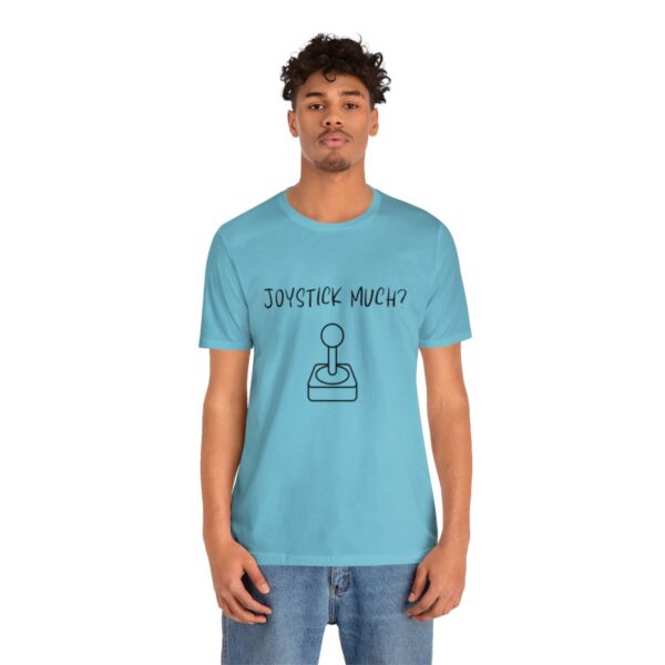 Brat Life "Joystick much?" Unisex Jersey Short Sleeve Tee - Image 160