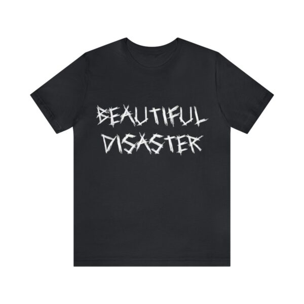 Brat Life "Beautiful Disaster" Unisex Jersey Short Sleeve Tee - Image 61