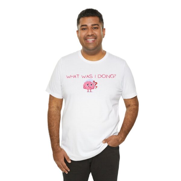 Brat Life "What was I doing?" Unisex Jersey Short Sleeve Tee - Image 20