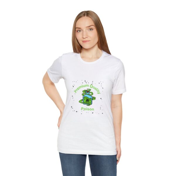 Brat Life "Premium quality Poison" Unisex Jersey Short Sleeve Tee - Image 5