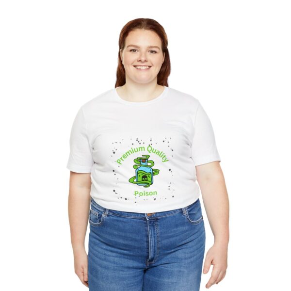 Brat Life "Premium quality Poison" Unisex Jersey Short Sleeve Tee - Image 7