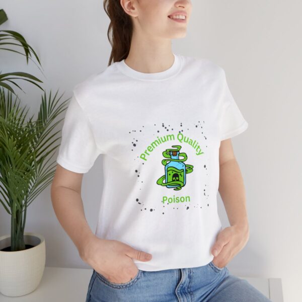 Brat Life "Premium quality Poison" Unisex Jersey Short Sleeve Tee - Image 9