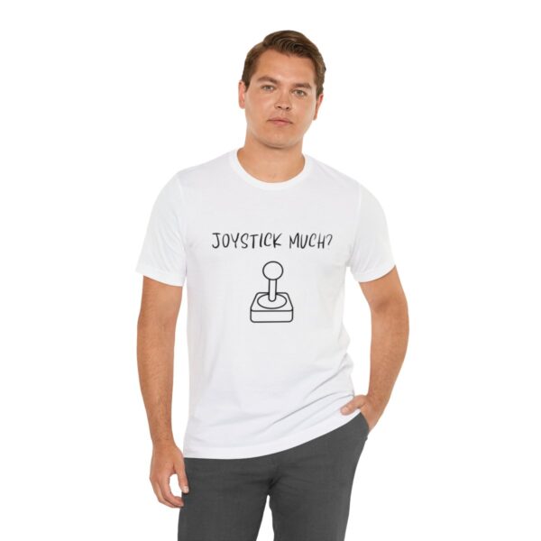 Brat Life "Joystick much?" Unisex Jersey Short Sleeve Tee - Image 18