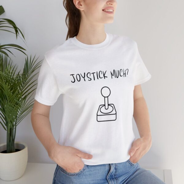 Brat Life "Joystick much?" Unisex Jersey Short Sleeve Tee - Image 21
