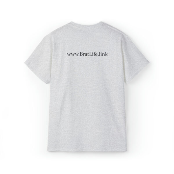 Brat Life "NUCKING FUTS" Black Font Unisex Ultra Cotton Tee - Image 10