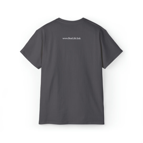 Brat Life "did you get your license out of a cracker jack box" White Font Unisex Ultra Cotton Tee - Image 14