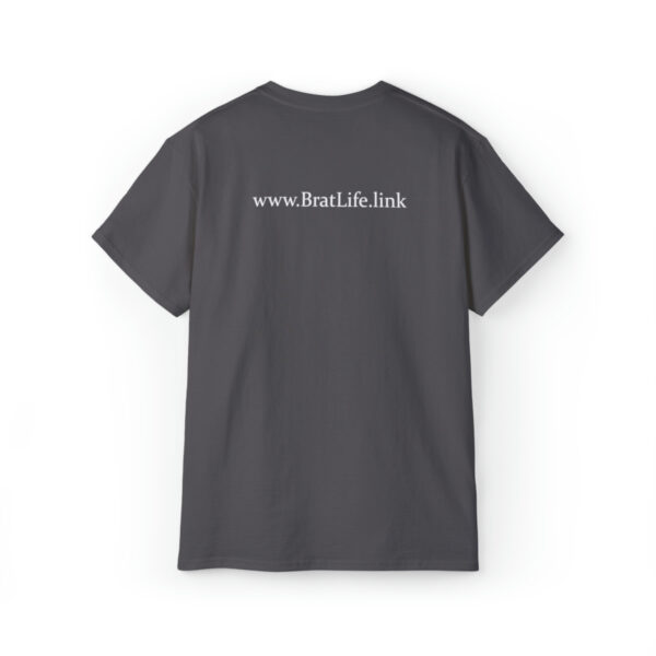 Brat Life "NUCKING FUTS" White Font Unisex Ultra Cotton Tee - Image 14