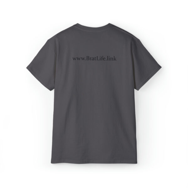 Brat Life "NUCKING FUTS" Black Font Unisex Ultra Cotton Tee - Image 38