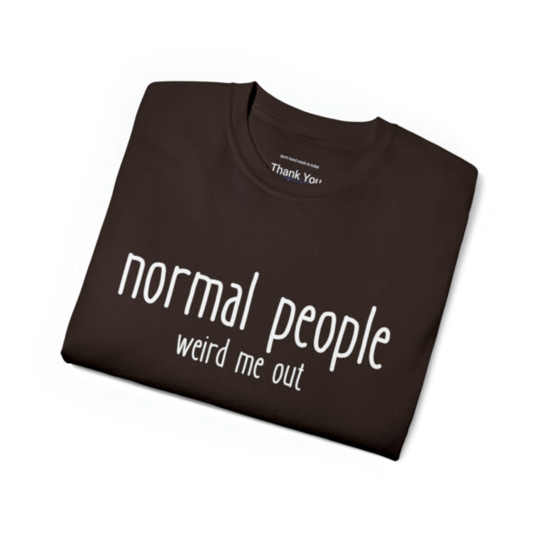 Brat Life "normal people weird me out" White Font Unisex Ultra Cotton Tee - Image 7