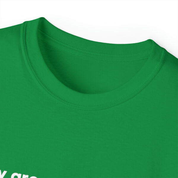 Brat Life "Why are you looking at me in that tone of voice" Unisex Ultra Cotton Tee - Image 12