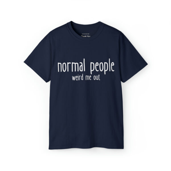 Brat Life "normal people weird me out" White Font Unisex Ultra Cotton Tee - Image 21