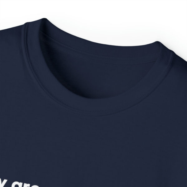 Brat Life "Why are you looking at me in that tone of voice" Unisex Ultra Cotton Tee - Image 36
