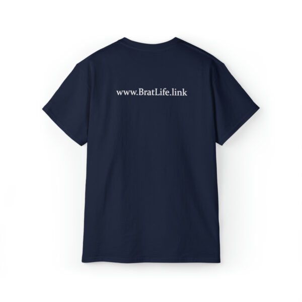 Brat Life "NUCKING FUTS" White Font Unisex Ultra Cotton Tee - Image 22
