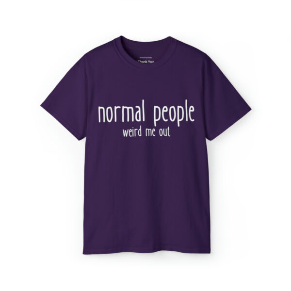 Brat Life "normal people weird me out" White Font Unisex Ultra Cotton Tee - Image 25