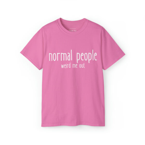 Brat Life "normal people weird me out" White Font Unisex Ultra Cotton Tee - Image 29