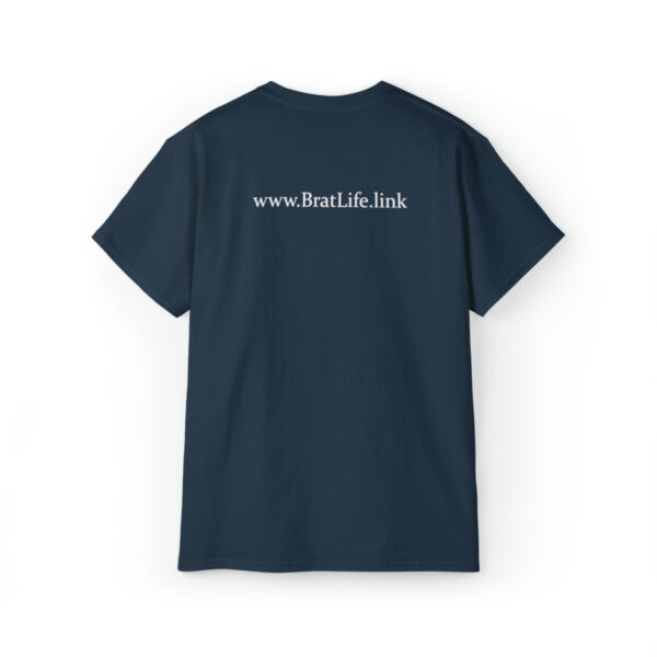 Brat Life "NUCKING FUTS" White Font Unisex Ultra Cotton Tee - Image 18