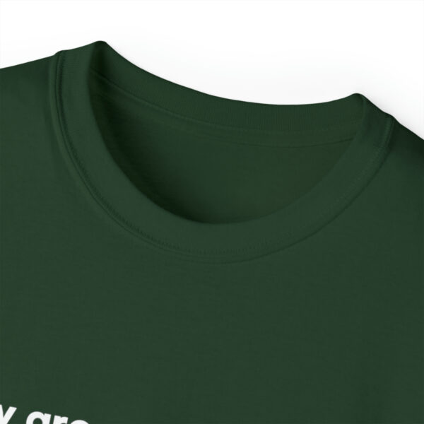 Brat Life "Why are you looking at me in that tone of voice" Unisex Ultra Cotton Tee - Image 8