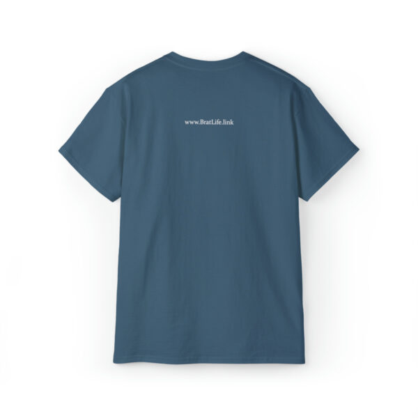 Brat Life "did you get your license out of a cracker jack box" White Font Unisex Ultra Cotton Tee - Image 26