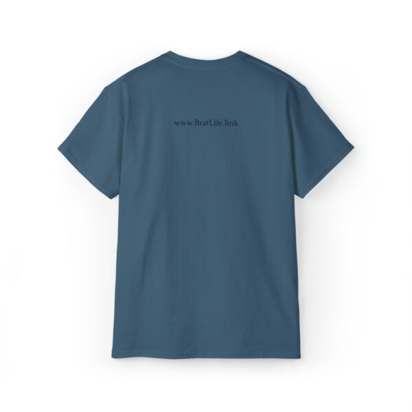 Brat Life "Why are you looking at me in that tone of voice" Unisex Ultra Cotton Tee - Image 38