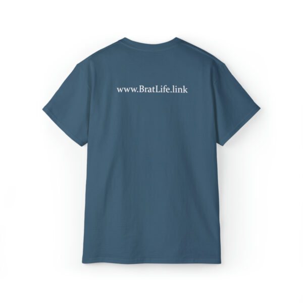 Brat Life "Why are you looking at me in that tone of voice" Unisex Ultra Cotton Tee - Image 18