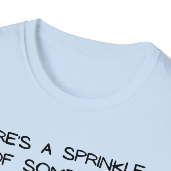 Brat Life "Sprinkle of Fucks" Unisex Softstyle T-Shirt - Image 36