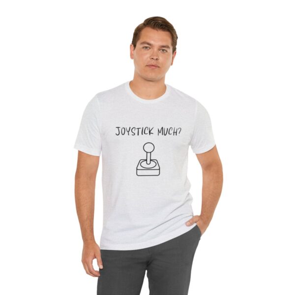 Brat Life "Joystick much?" Unisex Jersey Short Sleeve Tee - Image 30