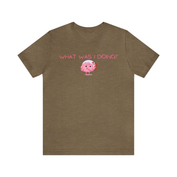 Brat Life "What was I doing?" Unisex Jersey Short Sleeve Tee - Image 61
