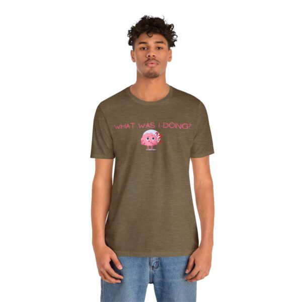 Brat Life "What was I doing?" Unisex Jersey Short Sleeve Tee - Image 64
