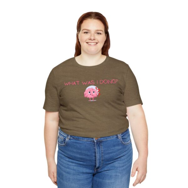 Brat Life "What was I doing?" Unisex Jersey Short Sleeve Tee - Image 67