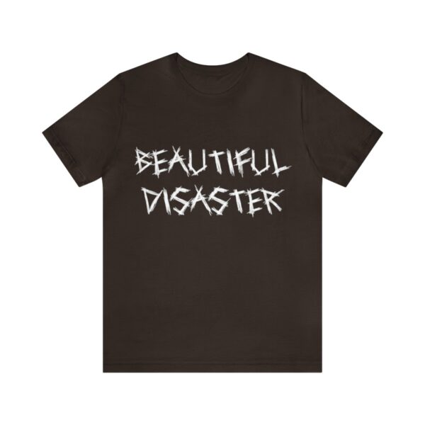 Brat Life "Beautiful Disaster" Unisex Jersey Short Sleeve Tee - Image 25