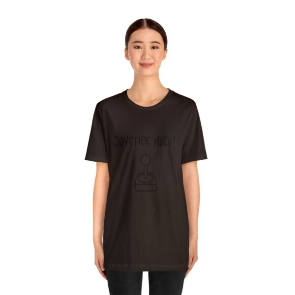 Brat Life "Joystick much?" Unisex Jersey Short Sleeve Tee - Image 51
