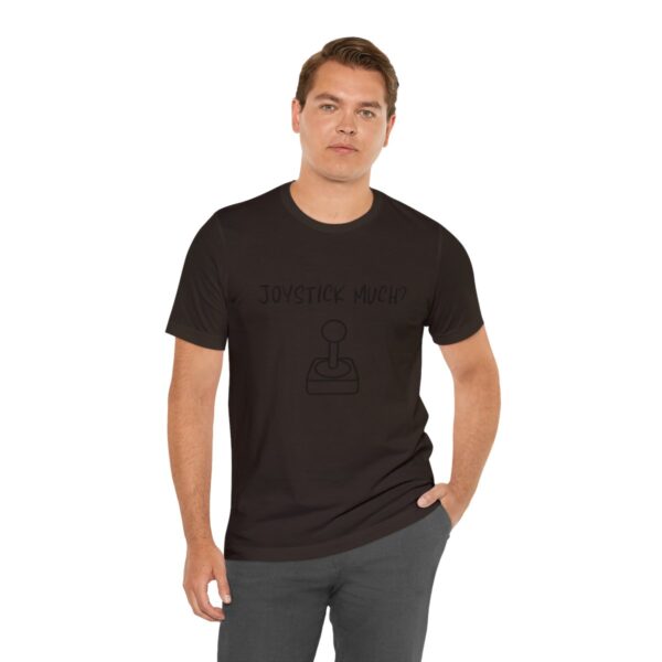 Brat Life "Joystick much?" Unisex Jersey Short Sleeve Tee - Image 54
