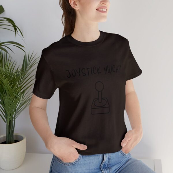 Brat Life "Joystick much?" Unisex Jersey Short Sleeve Tee - Image 57