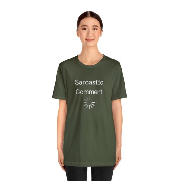 Brat Life "Sarcastic Comment Loading" Unisex Jersey Short Sleeve Tee - Image 63